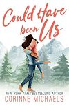 Willow Creek Valley, Tome 2 : Could Have Been Us
