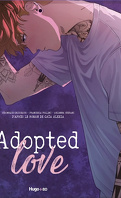 Adopted love (Illustré), Tome 1