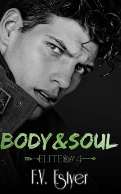 Couverture de Elites, Tome 4 : Body & Soul
