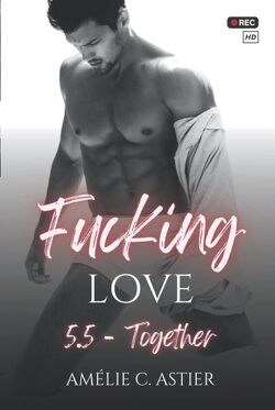 Couverture de Fucking Love, Tome 5.5 : Together