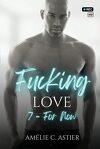 Fucking Love, Tome 7 : For Now