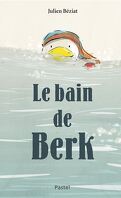 Berk, Tome 2 : Le Bain de Berk