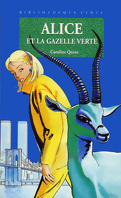 Alice et la gazelle verte