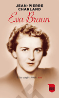 Eva Braun, Tome 2 : Une cage dorée