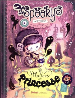 Couverture de Spooky et les contes de travers, Tome 3 : Malices de Princesse