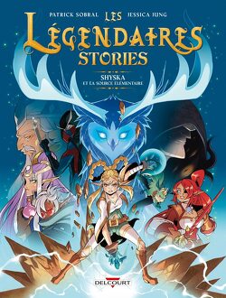 Couverture de Les Légendaires : Stories, Tome 4 : Shyska et la Source élémentaire