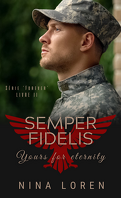 Forever, Tome 2 : Semper Fidelis : Yours For Eternity