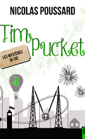 Tim Pucket, Tome 4 : Les Mystères de Vie