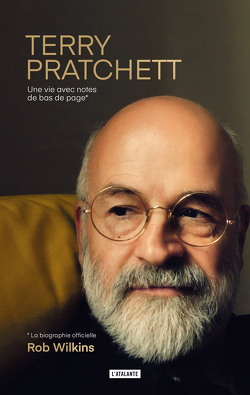 Couverture de Terry Pratchett, la biographie officielle : une vie avec notes de bas de page