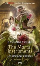 The Mortal Instruments - Les Dernières Heures, Tome 3 : La Chaîne d'épines