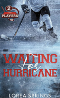 The Players, Tome 2 : Waiting for Hurricane