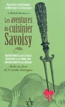 La Saga des Savoisy, Intégrale 1 : Souper mortel aux Etuves - Meutres à la pomme d'or - Natures mortes au Vatican