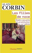 Les filles de noce, misère sexuelle et prostitution (19e siècle)