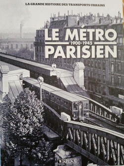 Couverture de Le métro parisien : 1900-1945