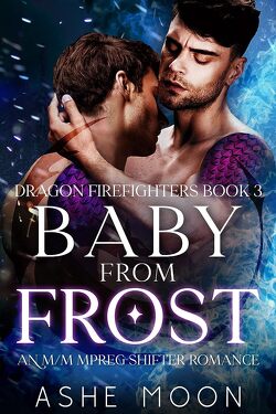 Couverture de Dragon Firefighters, Tome 3 : Baby From Frost