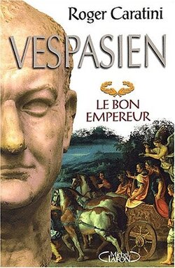 Couverture de Vespasien : Le Bon Empereur