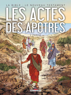 Couverture de La Bible - Le Nouveau Testament - Les Actes des Apôtres, 2e partie