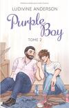 Purple Boy, Tome 2