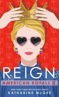 American Royals, Tome 4 : Reign