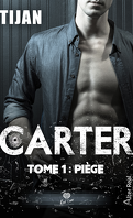 Carter, Tome 1 : Piège
