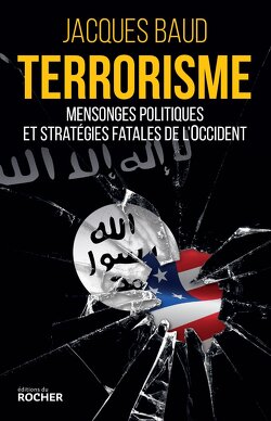 Couverture de Terrorisme - Mensonges politiques et stratégies fatales de l'Occident