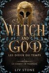 couverture Witch and God - Les Dieux du temps, Tome 1 : Le Chant de Pasiphaé