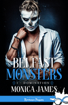Belfast Monsters, Tome 1 : Domination