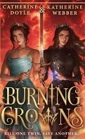 Twin Crowns, Tome 3 : Burning Crowns