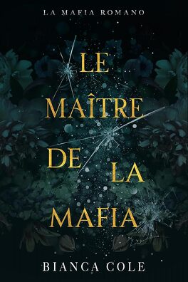 Couverture du livre La Mafia Romano, Tome 1 : Le Maître de la mafia