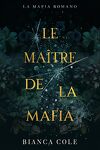 couverture La Mafia Romano, Tome 1 : Le Maître de la mafia