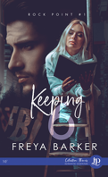 Rock Point, Tome 1 : Keeping 6