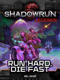 Couverture de Shadowrun, Tome 35 : Run Hard, Die Fast
