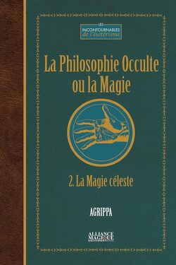 Couverture de La philosophie occulte ou la magie, Tome 2 : La magie céleste