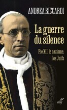 La Guerre du silence : Pie XII, le nazisme, les juifs