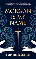 Morgan is my name