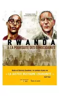 Rwanda - À la poursuite des génocidaires