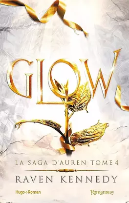 Couverture du livre La Saga d'Auren, Tome 4 : Glow