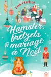 couverture Hamster, bretzels et mariage à Noël