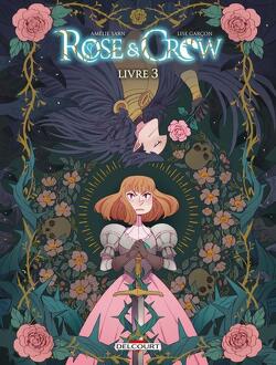 Couverture de Rose & Crow, Tome 3