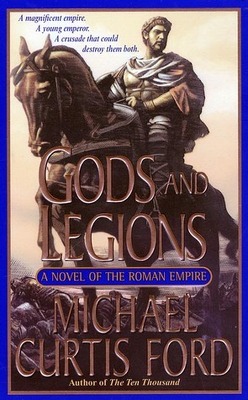 Couverture de Gods and Legions: A Novel of the Roman Empire