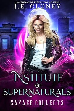 Couverture de Institute of Supernaturals, Tome 2 : Savage Collects
