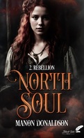 North Soul, Tome 2 : Rébellion