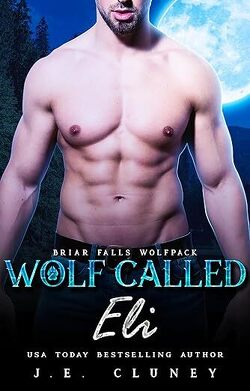 Couverture de Briar Falls Wolfpack, Tome 6 : Wolf Called Eli
