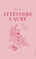 Atteindre l’aube