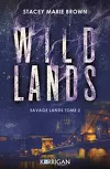 Savage Lands, Tome 2 : Wild Lands