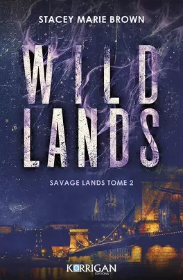 Couverture du livre Savage Lands, Tome 2 : Wild Lands