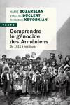 Comprendre le génocide des arméniens, 1915 à nos jours