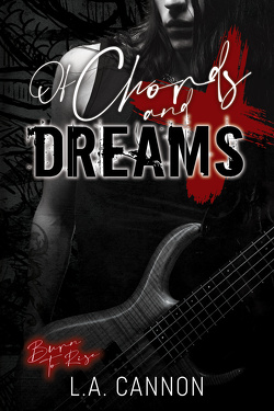 Couverture de Burn to Rise, Tome 3 : Of Chords and Dreams