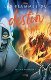 Disney Villains, Tome 10 : Les Flammes du destin 