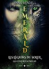 Les Cinq Royaumes, Tome 5 : Emerald - Les légions du Soleil